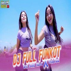 Kelud Production - Dj Full Funkot One More Night X Paradise Mp3